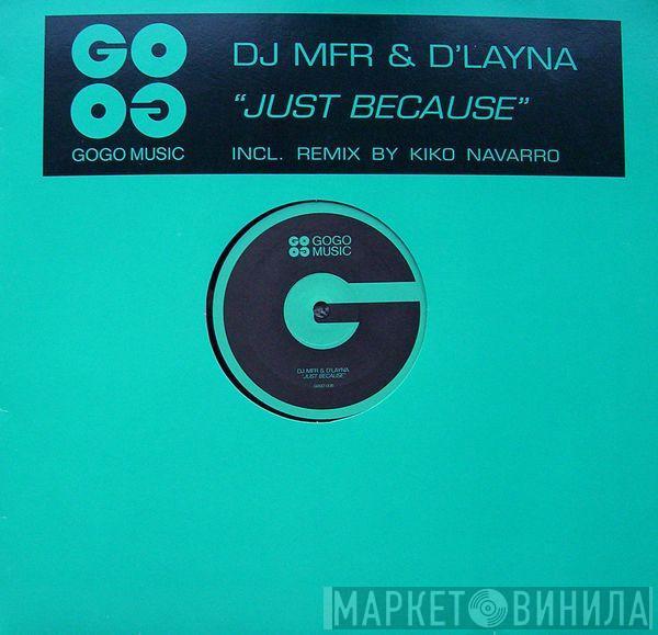 DJ MFR, D'Layna - Just Because