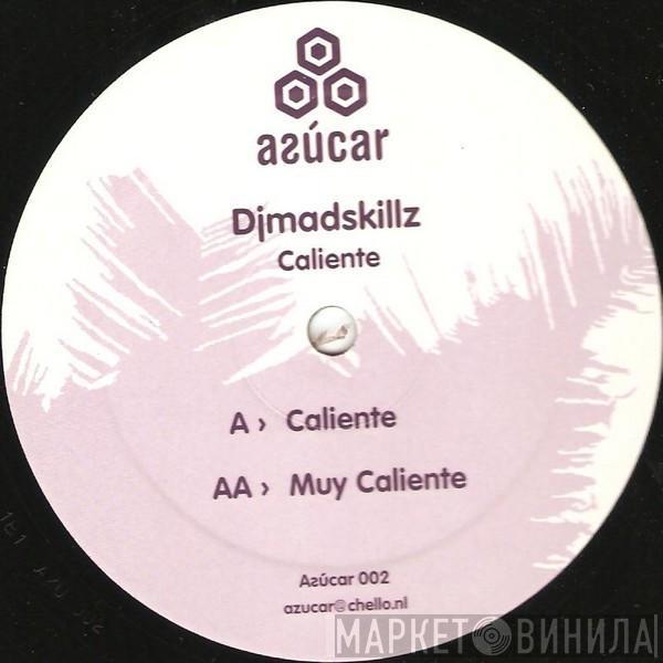 DJ Madskillz - Caliente