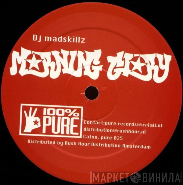 DJ Madskillz - Morning Glory