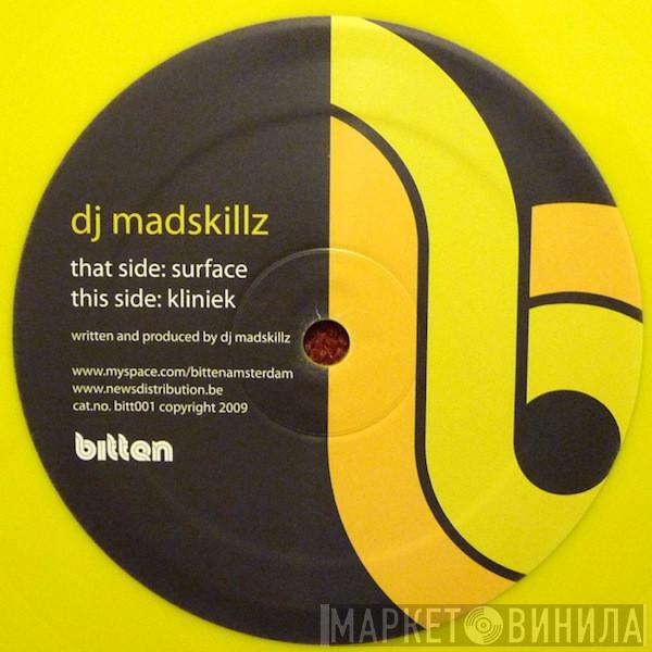 DJ Madskillz - Surface / Kliniek