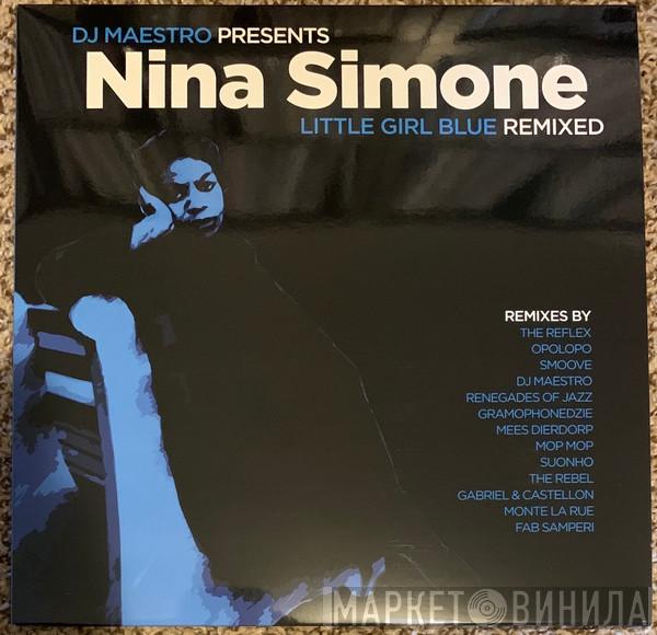 DJ Maestro, Nina Simone - Little Girl Blue (Remixed)