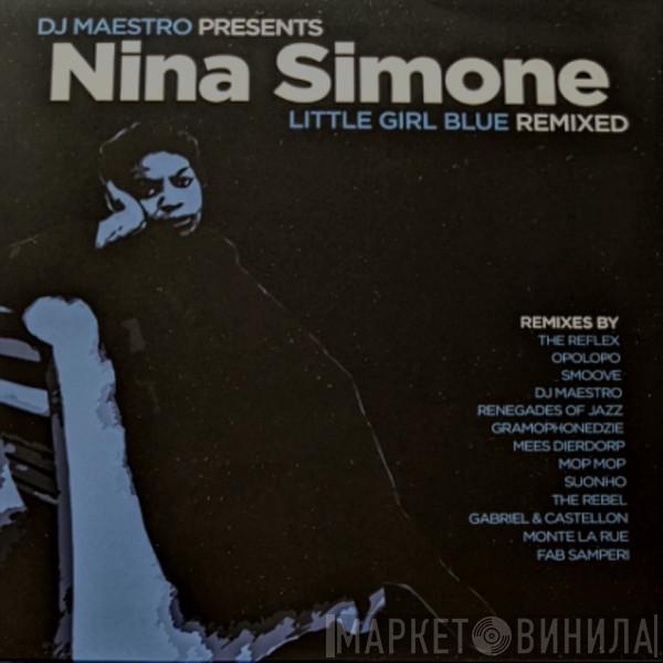 DJ Maestro, Nina Simone - Little Girl Blue (Remixed)