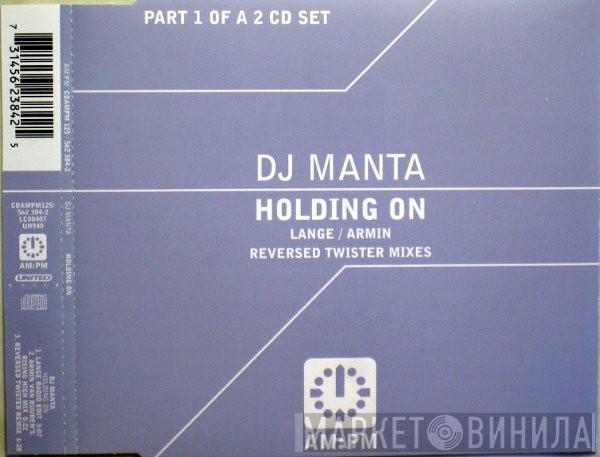DJ Manta - Holding On