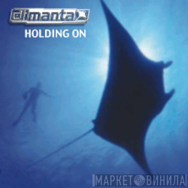 DJ Manta - Holding On