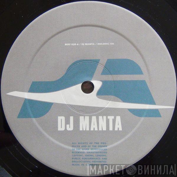 DJ Manta - Holding On