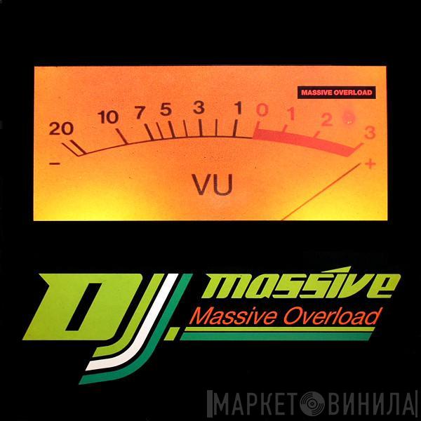 DJ Massive - Massive Overload