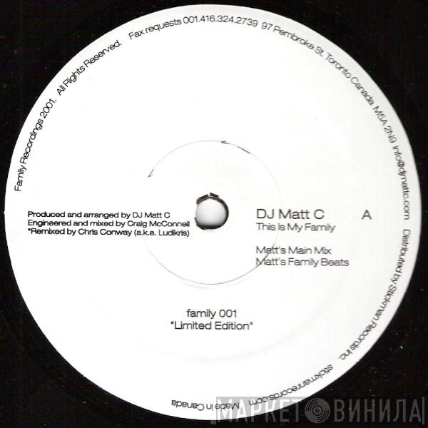 DJ Matt C - This Is My Family