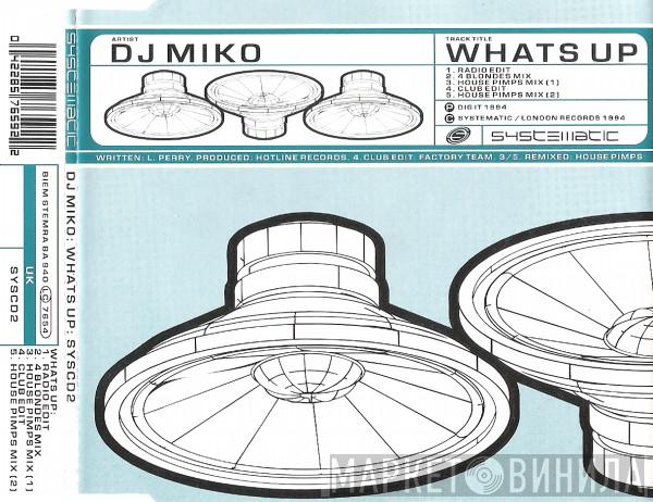DJ Miko - What's Up