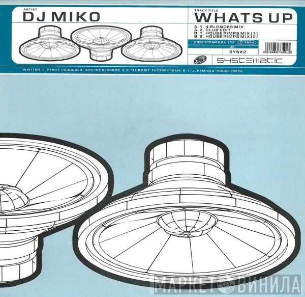 DJ Miko - What's Up