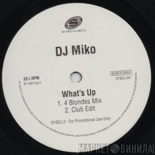 DJ Miko - What's Up