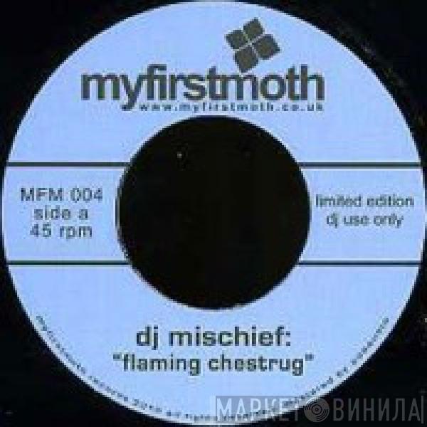 DJ Mischief - Flaming Chestrug / 1986