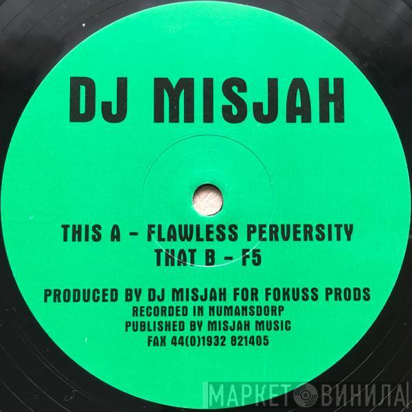  DJ Misjah  - Flawless Perversity / F5