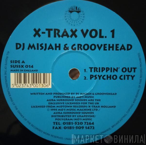 DJ Misjah & DJ Groovehead, DJ Misjah & DJ Tim - X-Trax Vol. 1