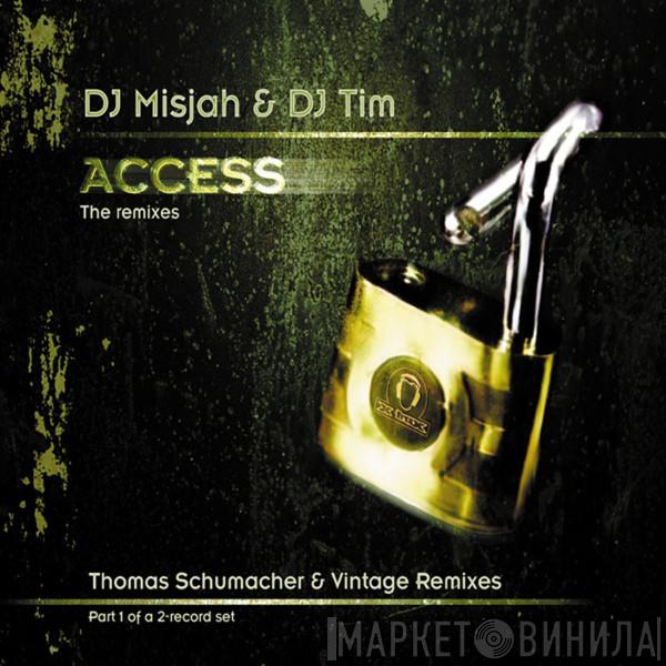  DJ Misjah & DJ Tim  - Access (The Remixes)
