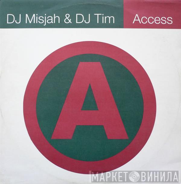 DJ Misjah & DJ Tim - Access