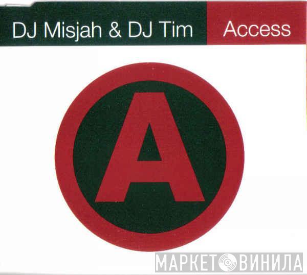 DJ Misjah & DJ Tim - Access