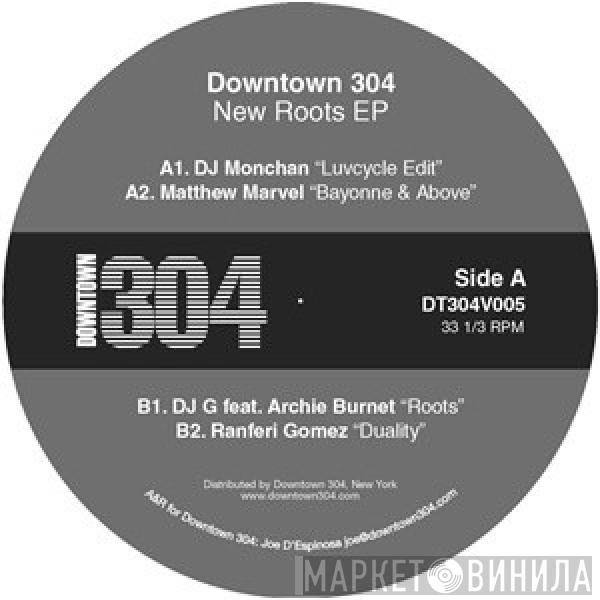 DJ Monchan, Matthew Marvel, DJ G , Ranferi Gomez - New Roots EP