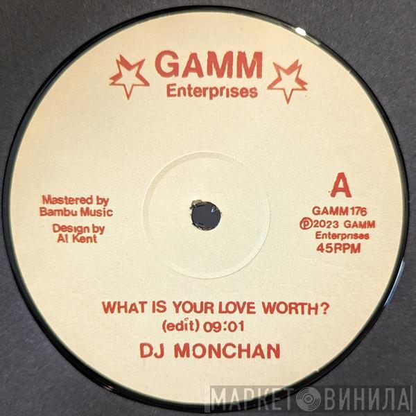 DJ Monchan - What Is Your Love Worth?
