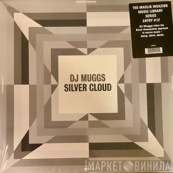 DJ Muggs - Silver Cloud