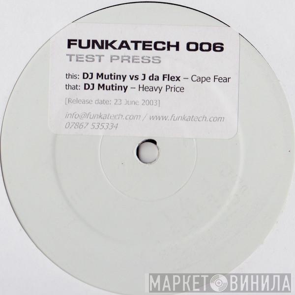 DJ Mutiny, J Da Flex - Cape Fear / Heavy Price