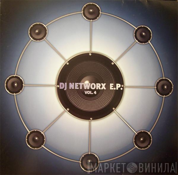  - DJ Networx EP Vol. 4