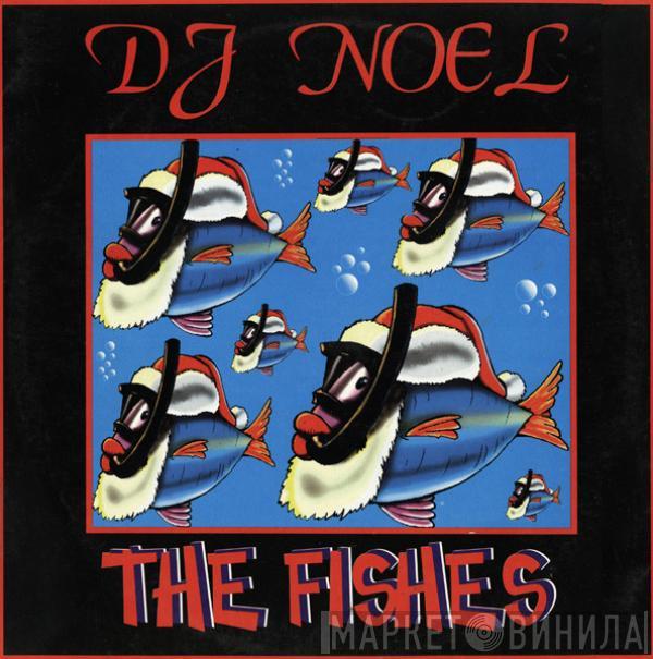 DJ Noel - The Fishes