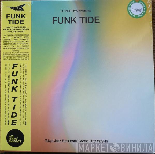 DJ Notoya - Funk Tide (Tokyo Jazz-Funk From Electric Bird 1978-87)