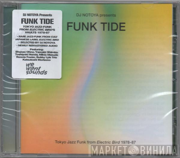DJ Notoya - Funk Tide (Tokyo Jazz-Funk From Electric Bird 1978-87)