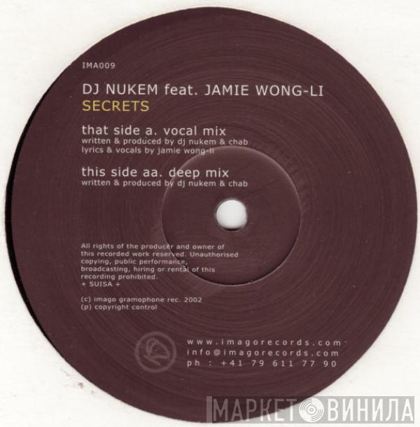 DJ Nukem, Jamie Wong-Li - Secrets (Are You Scared...)