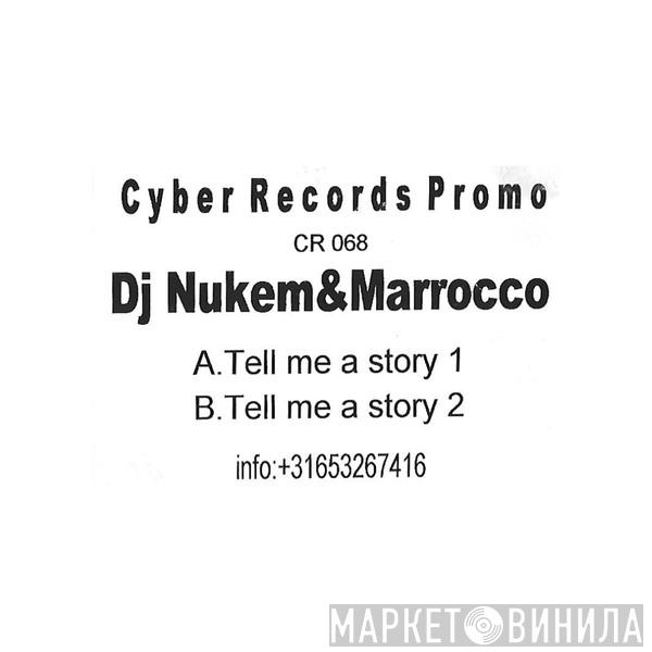 DJ Nukem, Marrocco - Tell Me A Story