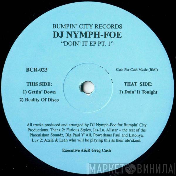 DJ Nymph-Foe - Doin' It EP Pt.1