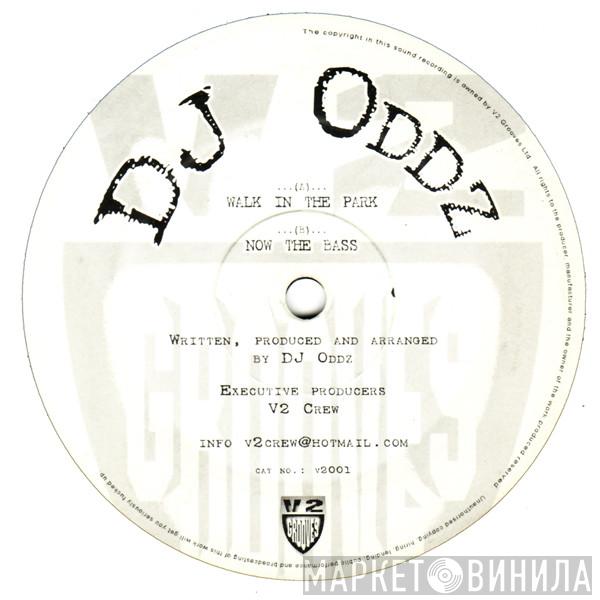 DJ Oddz - Walk In The Park / Now The Bass