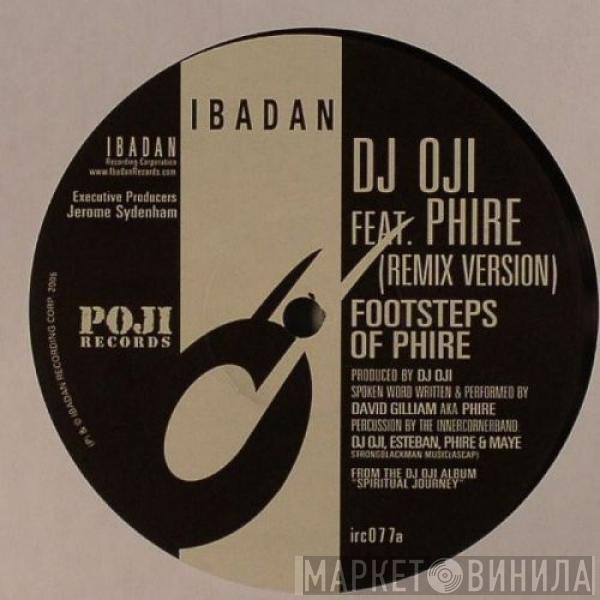 DJ Oji, Phire - Footsteps Of Phire