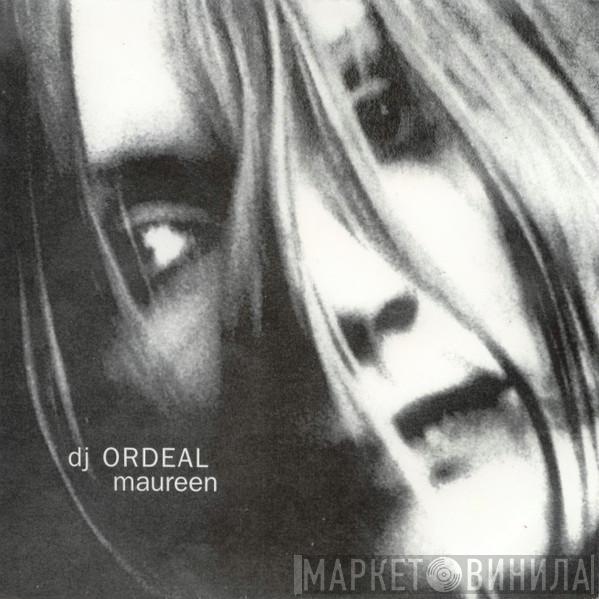 DJ Ordeal - Maureen / Left Alone