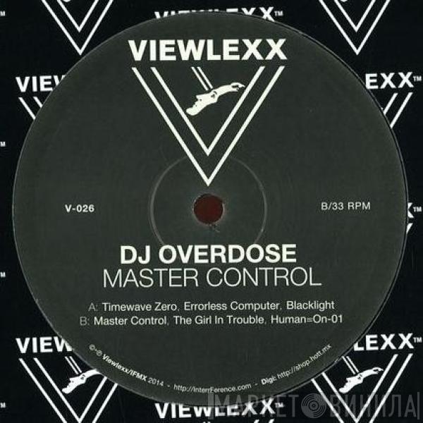 DJ Overdose - Master Control