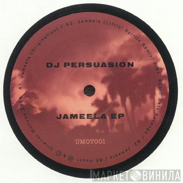 DJ PERSUASION - JAMEELA EP