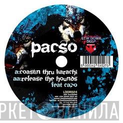 DJ Pacso - Coastin Through Karachi / Release The Hounds