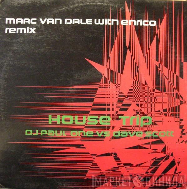 DJ Paul One, Dave Scott - House Trip