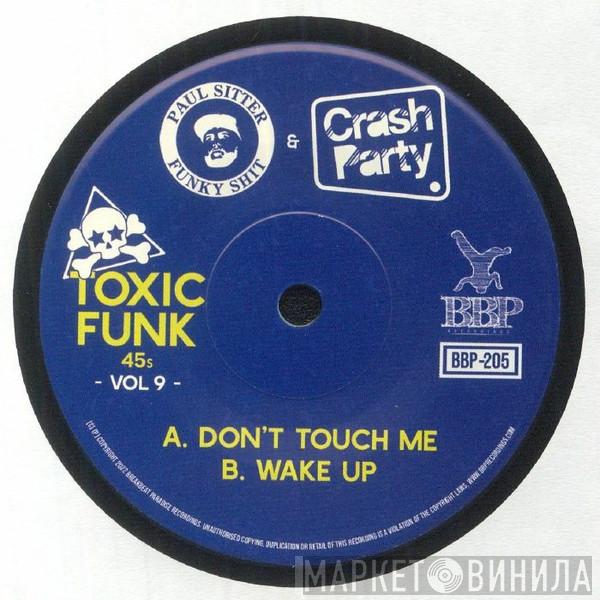 DJ Paul Sitter, Crash Party - Toxic Funk 45s Vol 9