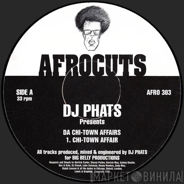 DJ Phats - Da Chi-Town Affairs