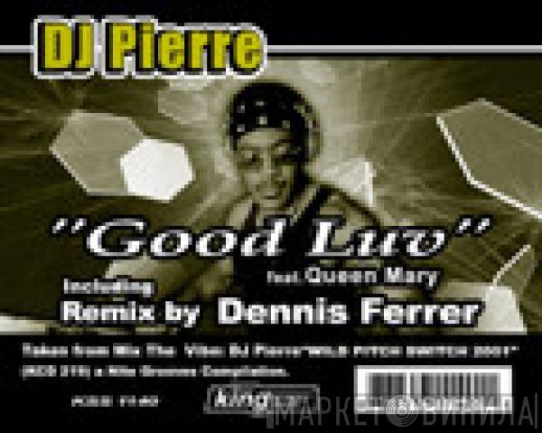 DJ Pierre - Good Luv