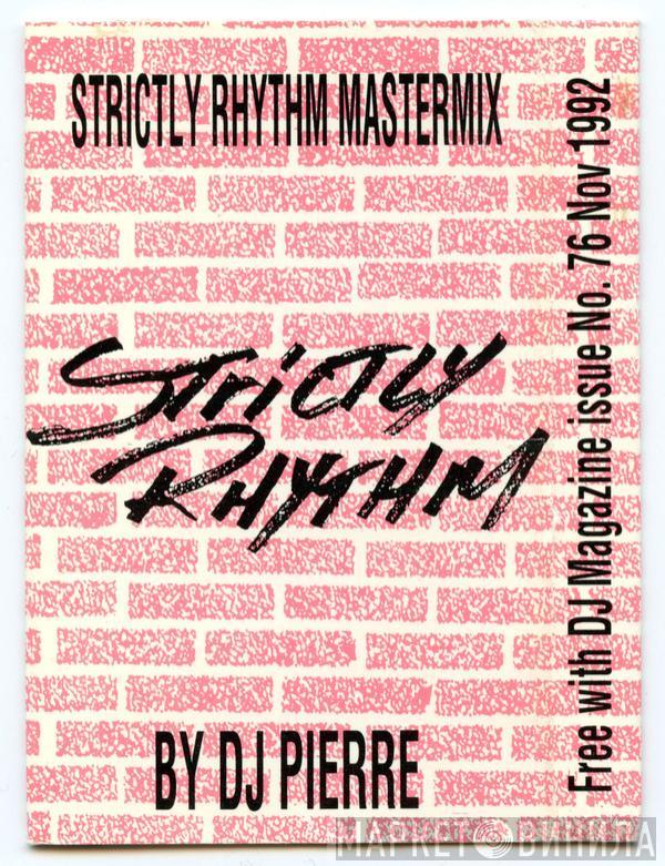 DJ Pierre - Strictly Rhythm Mastermix