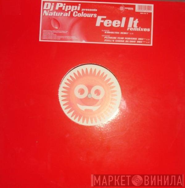 DJ Pippi, Natural Colours - Feel It (Remixes)