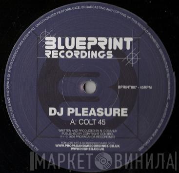 DJ Pleasure  - Colt 45 / The Wizard