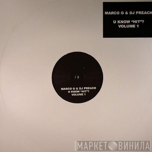 DJ Preach & Marco G - U Know "Hit"? Volume 1