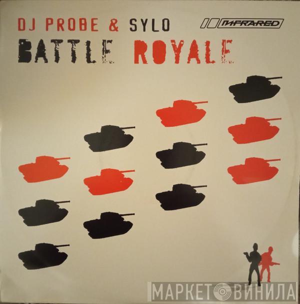 DJ Probe & Sylo - Battle Royale / Spark Plug