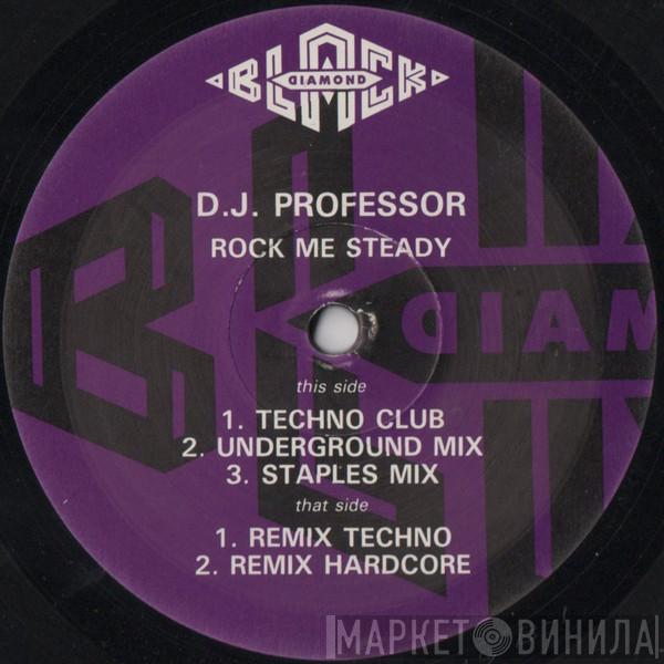 DJ Professor - Rock Me Steady