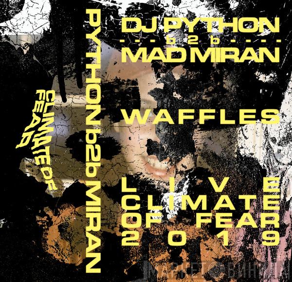 DJ Python, MAD MIRAN - Waffles