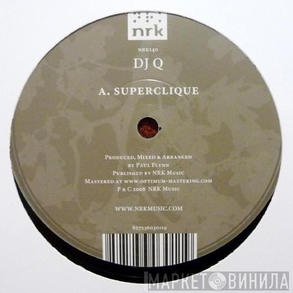 DJ Q - Superclique