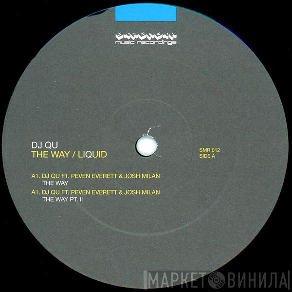 DJ Qu - The Way / Liquid